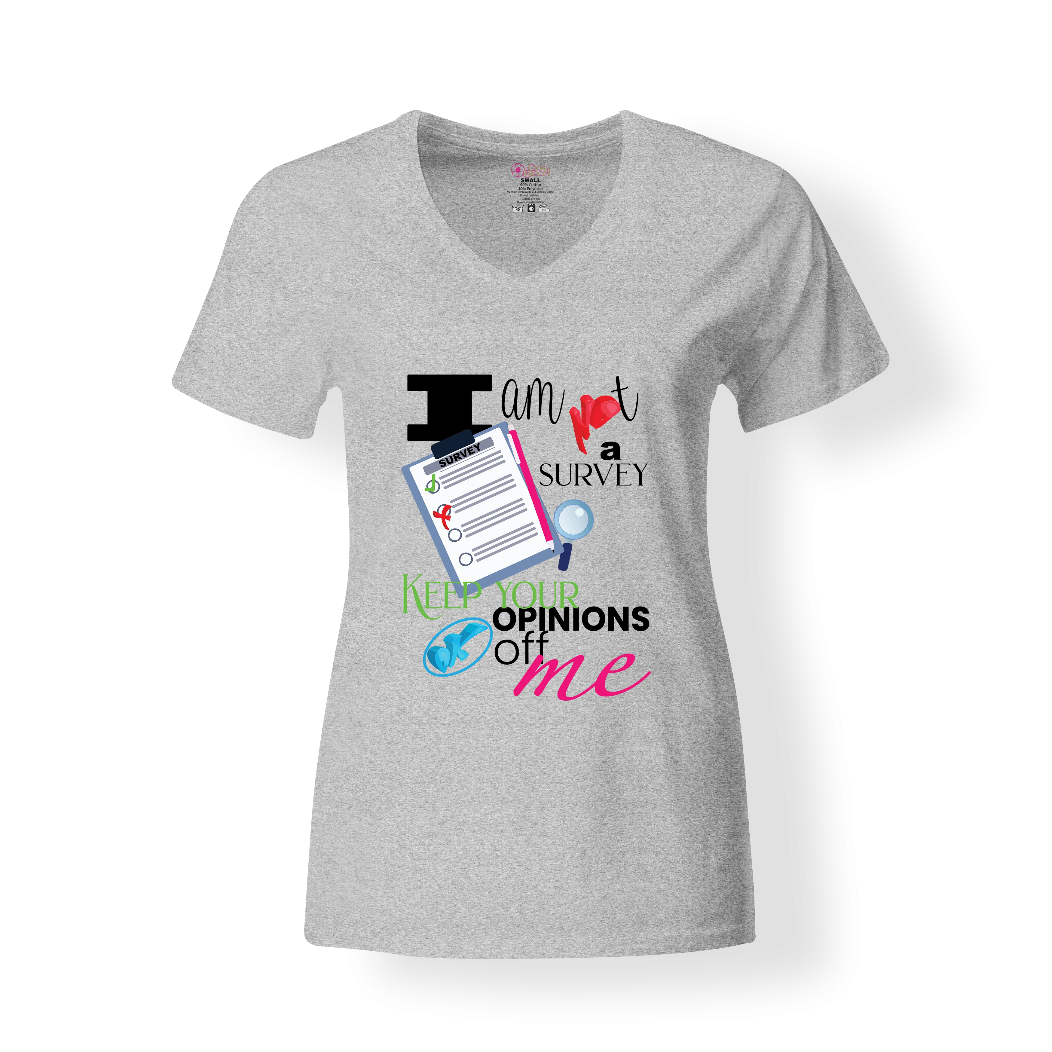 I Am Not A Survey T-Shirt