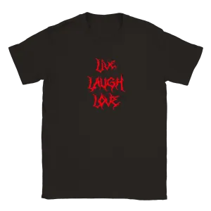 Live Laugh Love - T-shirt